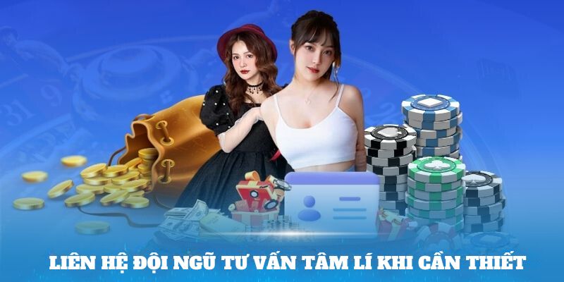 Liên hệ đội ngũ tư vấn để biết thêm chơi game có trách nhiệm